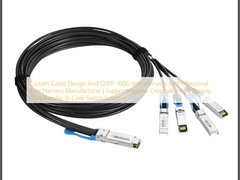 কাস্টম ক্যাবল ডিজাইন এবং QSFP-100G ইন্টারকানেক্টস পেশাদার ওয়্যার হারনেস প্রস্তুতকারকের দ্বারা।